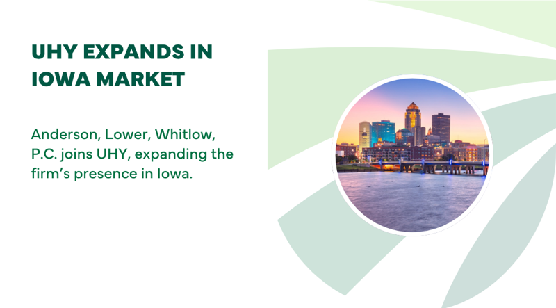 UHY Expands Iowa Market and Midwest Presence with Addition of Anderson, Lower, Whitlow, P.C.