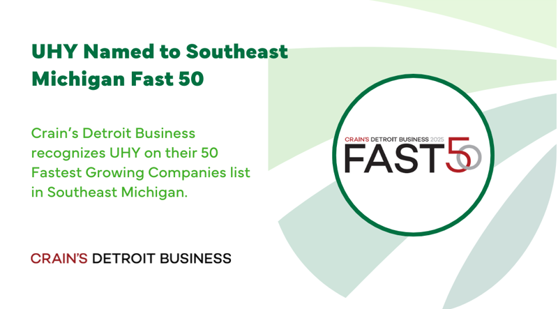 UHY Named to Southeast Michigan’s 50 Fastest-Growing Companies by Crain’s Detroit