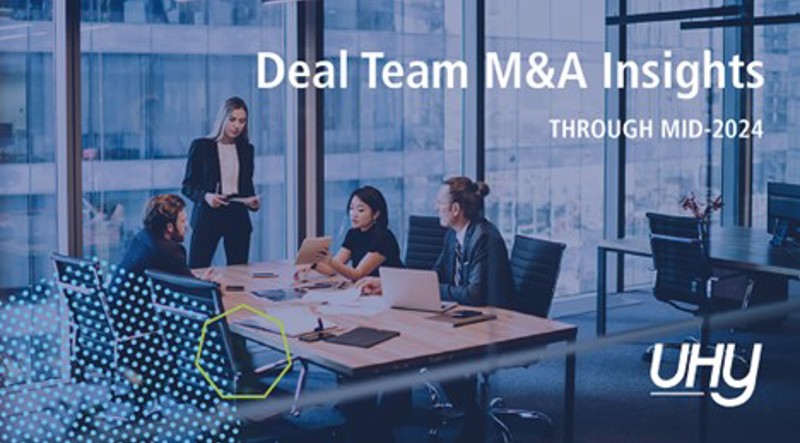 UHY Deal Team M&A Insights Through Mid-2024