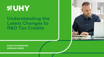 Executive Briefing Webinar Series Understanding The Latest Changes To R&D Tax Credits