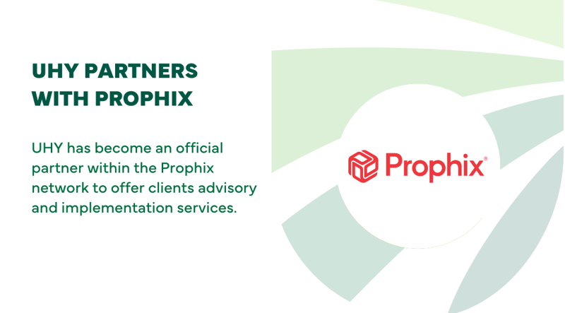 UHY Announces Strategic Partnership with Prophix to Enhance Office of the CFO Services