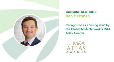 Ben Hartman Recognized As Rising Star By Global M&A Network