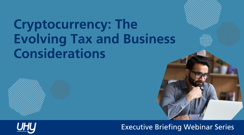 Cryptocurrency: The Evolving Tax and Business Implications